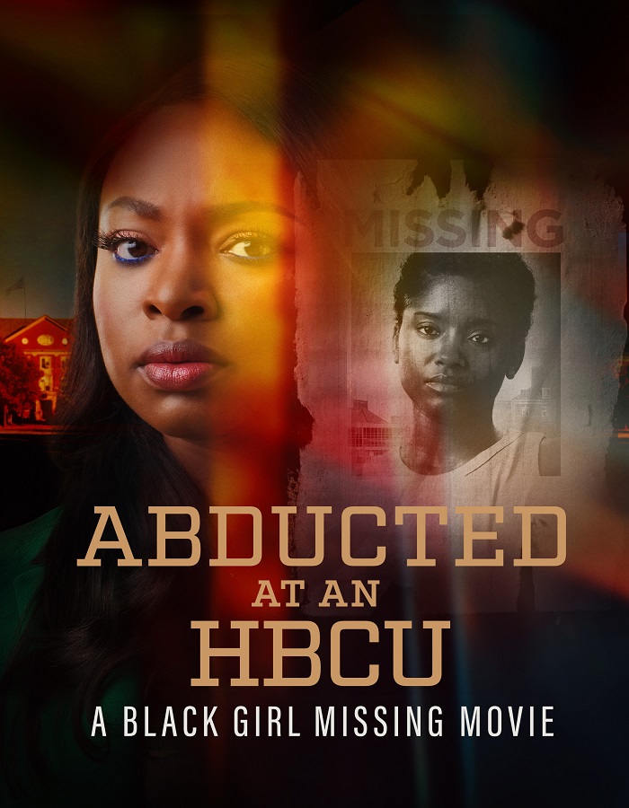 Abducted at an HBCU A Black Girl Missing Movie